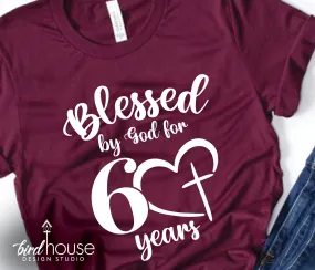 Blessed By God Birthday Graphic Tee Shirt